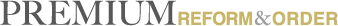 PREMIUM REFORM & ORDER